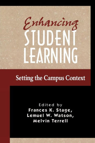 Enhancing Student Learning: Setting the Campus Context