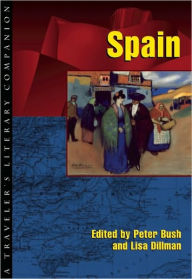 Title: Spain: A Traveler's Literary Companion, Author: Peter Bush