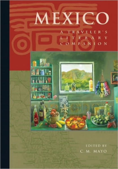 Mexico: A Traveler's Literary Companion