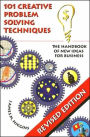 101 Creative Problem Solving Techniques: The Handbook of New Ideas for Business / Edition 1