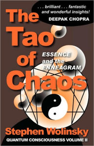Title: The Tao of Chaos, Author: Stephen Wolinsky PH.D.