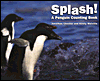 Splash!: A Penguin Counting Book
