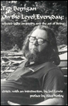 On the Level Everyday: Talks on Poetry and the Art of Living