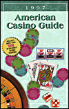 American Casino Guide 1997 Edition (American Casino Guide Series)