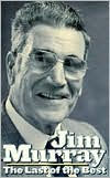 The Jim Murray: The Last of the Best