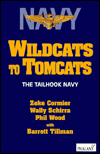 Wildcats to Tomcats: The Tailhook Navy