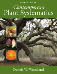 Title: Contemporary Plant Systematics / Edition 4, Author: Dennis W. Woodland