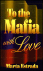 To the Mafia with Love