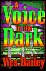 A Voice in the Dark: Murder & politics; The Past Collides with the Present