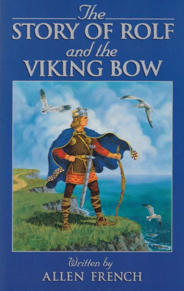 The Story of Rolf and the Viking Bow