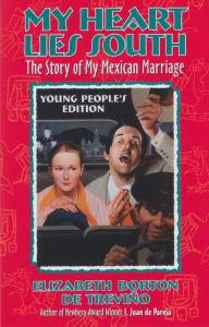My Heart Lies South: The Story of My Mexican Marraige