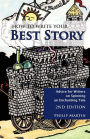 How To Write Your Best Story: Advice for Writers on Spinning an Enchanting Tale