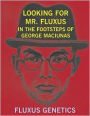 Looking for Mr. Fluxus