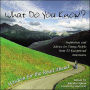 What Do You Know?: Wisdom for the Road Ahead