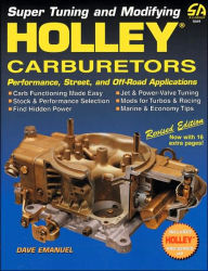 Super Tuning and Modifying Holley Carburetors: Performance, Street, and Off-Road Applications