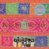 Born into Brothels: Photographs by the Children of Calcutta