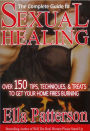 Sexual Healing: Over 150 TIPS, TECHNIQUES and TREATS