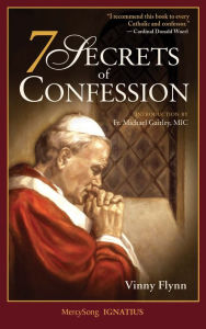 Title: 7 Secrets of Confession, Author: Vinny Flynn