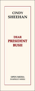 Dear President Bush: A Conversation with Cindy Sheehan and Greg Ruggiero