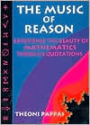 Music of Reason: Experience the Beauty of Mathematics through Quotations
