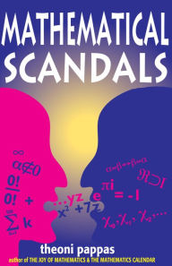 Title: Mathematical Scandals, Author: Theoni Pappas