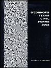 O'Connor's Texas Civil Forms 2002 (O'Connor's Litigation Series)