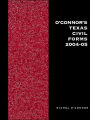 O'Connor's Texas Civil Forms 2004-05 (O'Connor's Litigation Series)