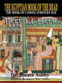 The Egyptian Book of the Dead: The Book of Coming Forth by Day