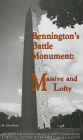 Bennington's Battle Monument: Massive and Lofty