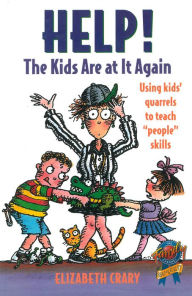 Title: Help! The Kids Are at It Again: Using Kids' Quarrels to Teach 