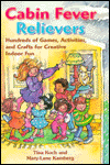 Cabin Fever Relievers