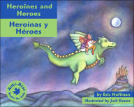 Heroines and Heroes/Heroinas y Heroes (Anti-Bias Books for Kids Series)