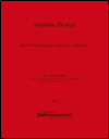 Title: Airplane Design I: Preliminary Sizing of Airplanes / Edition 1, Author: Jan Roskam