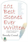 101 Best Scenes Ever Written: A Romp Through Literature for Writers and Readers