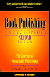Book Publishing Encyclopedia; The Secrets of Successful Publishing