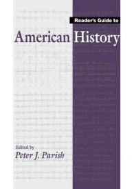 Title: Reader's Guide to American History, Author: Peter J. Parish