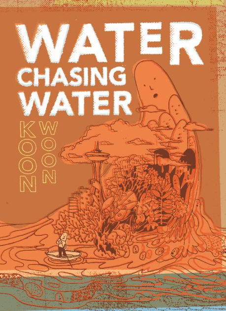 Water Chasing Water New And Selected Poetry By Koon Woon By Koon Woon Paperback Barnes Noble