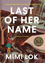 Title: Last of Her Name, Author: Mimi Lok