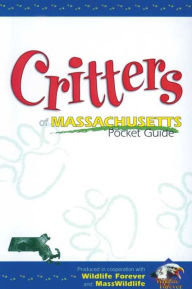 Title: Critters of Massachusetts Pocket Guide, Author: Wildlife Forever