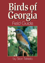 Title: Birds of Georgia Field Guide, Author: Stan Tekiela