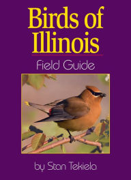 Title: Birds of Illinois Field Guide, Author: Stan Tekiela