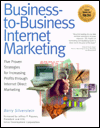 Business to Business Internet Marketing: 5 Proven Strategies for Increasing Profits Through Internet Direct Marketing