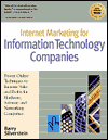 Internet Marketing Success for Information Technology Companies: Proven Online Techniques to Increase Sales and Profits for Hardware, Software and Networking Companies