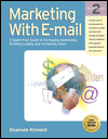 Marketing with E-Mail: A Spam-Free Guide to Increasing Awareness, Building Loyalty and Increasing Sales