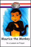 Maurice the Monkey in a Lesson on Prayer
