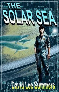 Title: The Solar Sea, Author: David Lee Summers