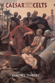 Title: Caesar Against The Celts, Author: Ramon Jimenez