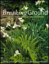 Breaking Ground: Portraits of Ten Garden Designers