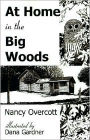 At Home in the Big Woods