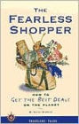 Fearless Shopper: How to Get the Best Deals on the Planet